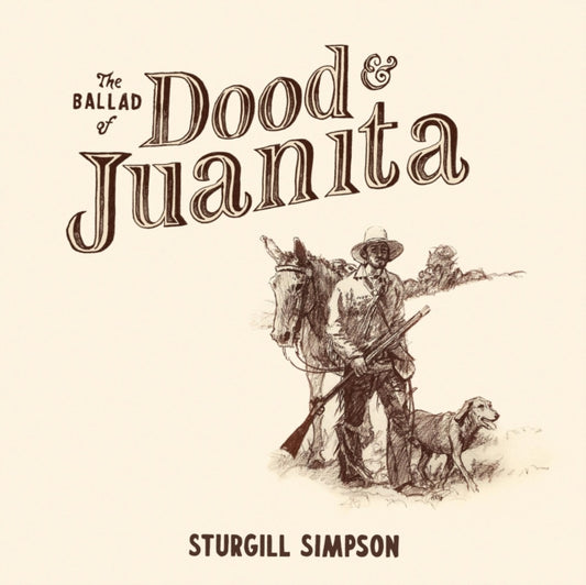 STURGILL SIMPSON /  BALLAD OF DOOD & JUANITA