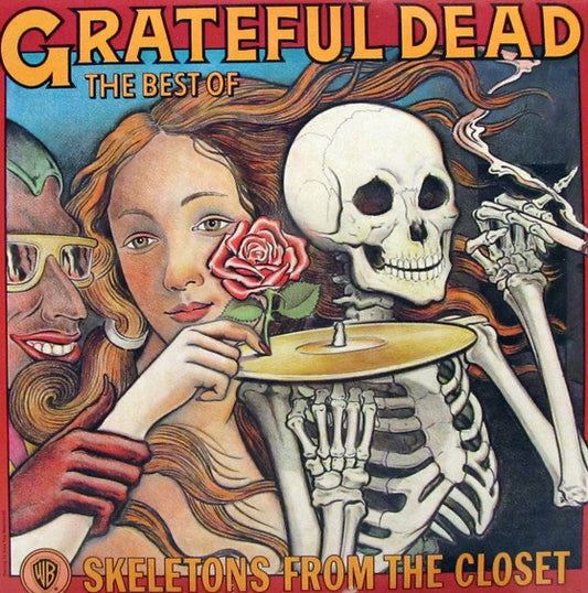 The Grateful Dead – The Best Of The Grateful Dead: Skeletons From The Closet