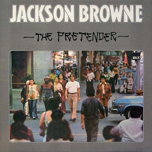 Jackson Browne – The Pretender