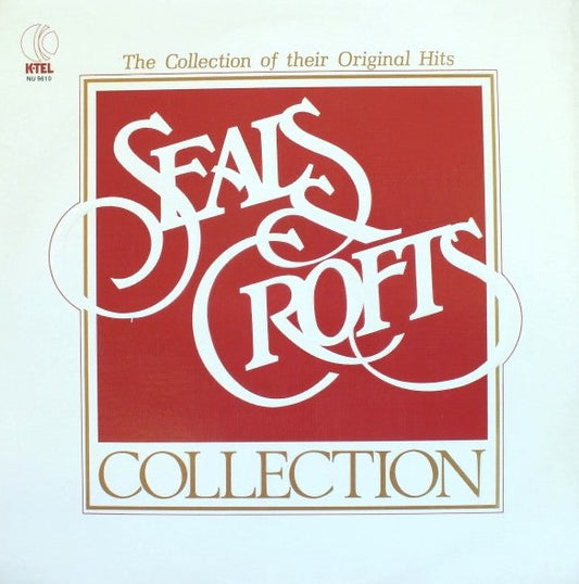 The Collection Of Their Original Hits - Seals & Crofts Collection