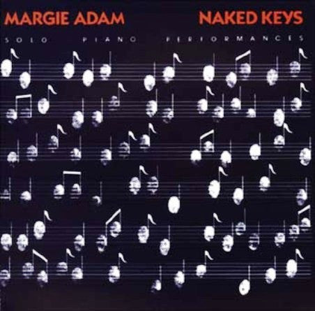Margie Adam – Naked Keys: Solo Piano Performances