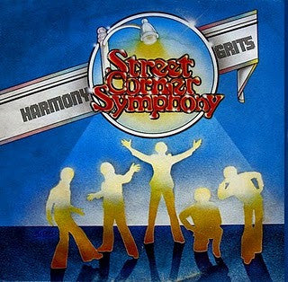 Street Corner Symphony  – Harmony Grits