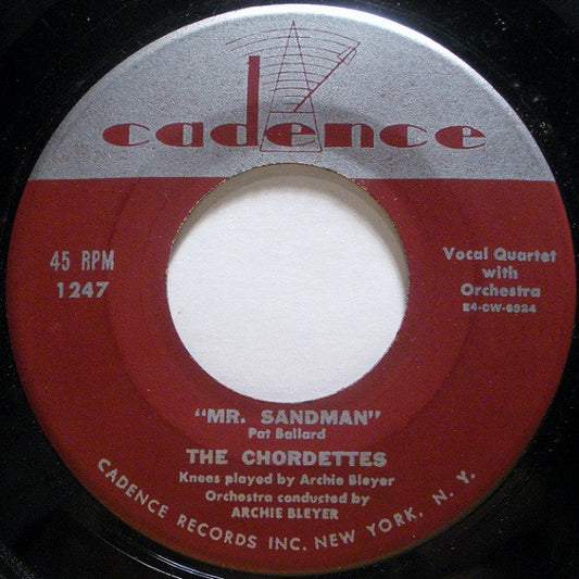 The Chordettes – Mr. Sandman / I Don't Wanna See You Cryin'