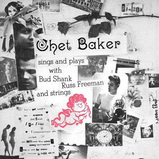 Chet Baker – Sings And Plays With Bud Shank, Russ Freeman And Strings