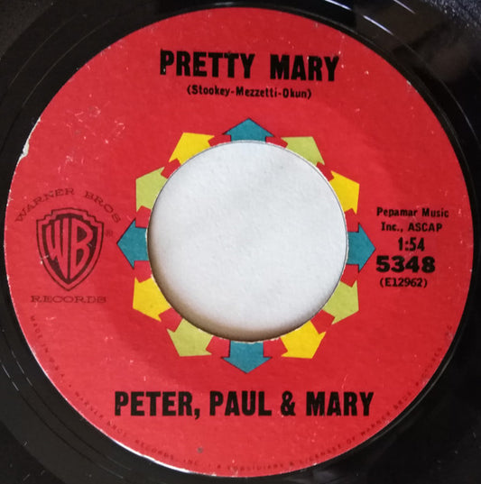 Peter, Paul & Mary – Puff (The Magic Dragon) / Pretty Mary