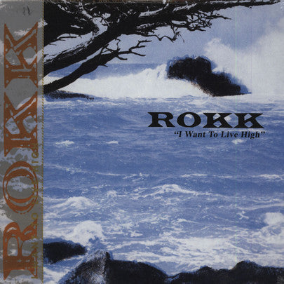 Rokk – I Want To Live High