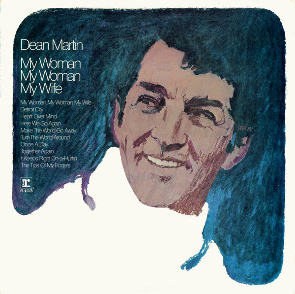 Dean Martin – My Woman, My Woman, My Wife