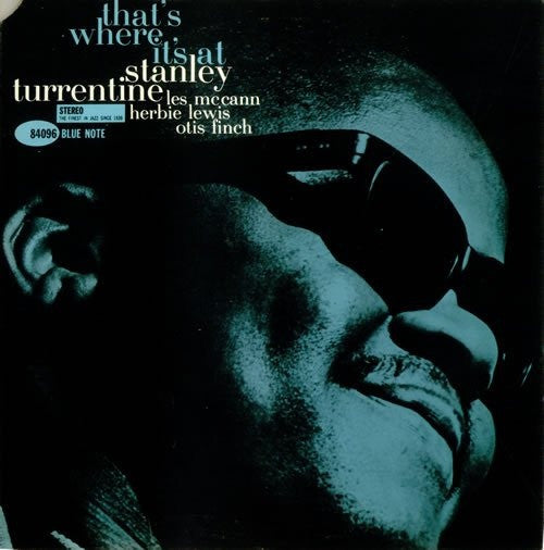 Stanley Turrentine – That's Where It's At