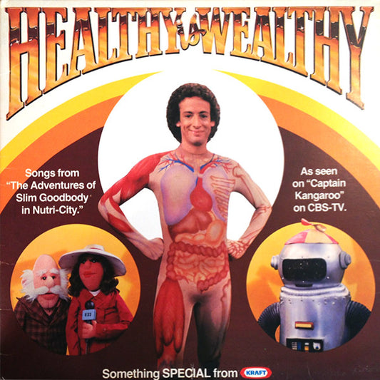 Slim Goodbody – Healthy Is Wealthy