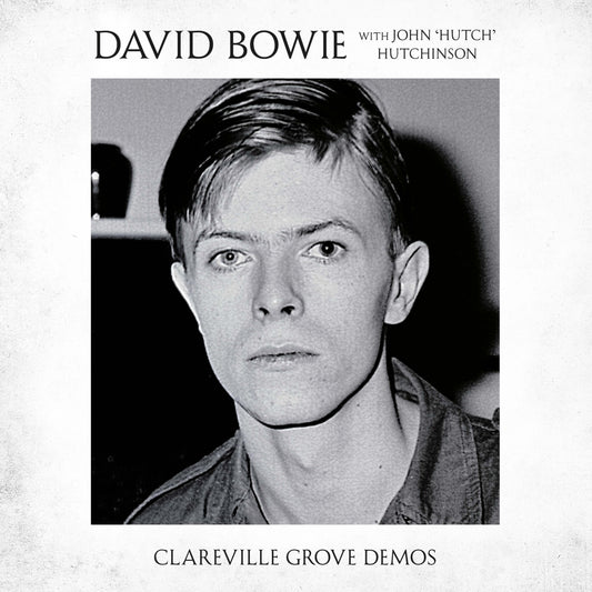 David Bowie With John 'Hutch' Hutchinson / Clareville Grove Demos