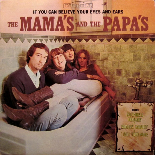 The Mama's And The Papa's – If You Can Believe Your Eyes And Ears