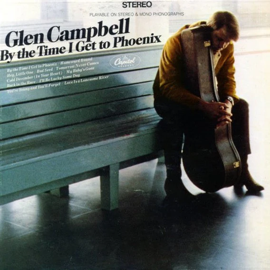 Glen Campbell – By The Time I Get To Phoenix