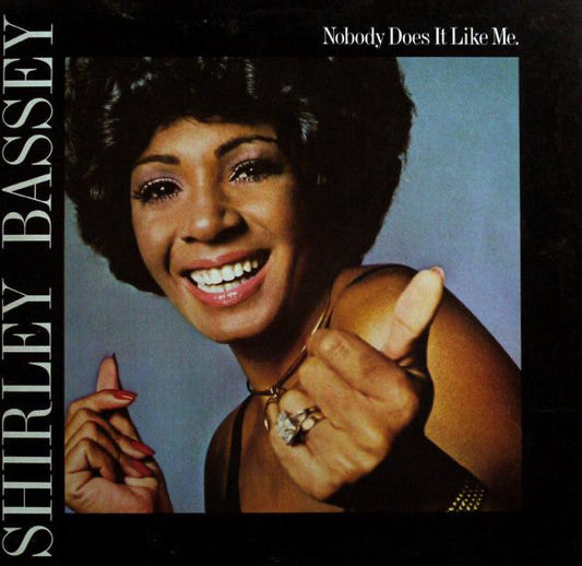 Shirley Bassey – Nobody Does It Like Me